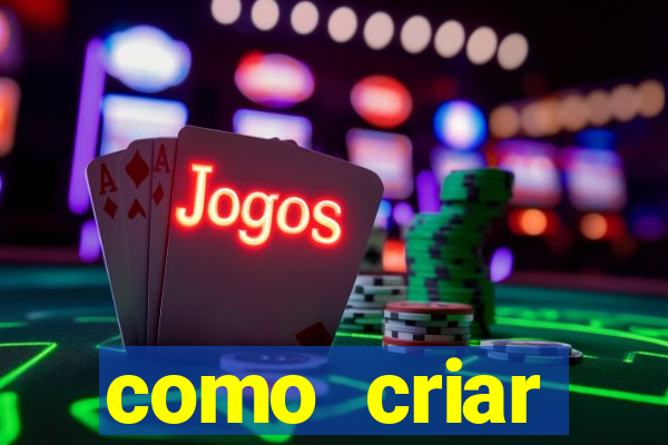 como criar plataforma de jogos de aposta